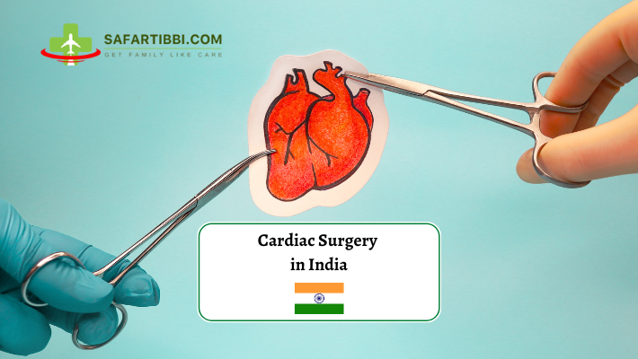 Cardiac Surgery in India: A Comprehensive Guide